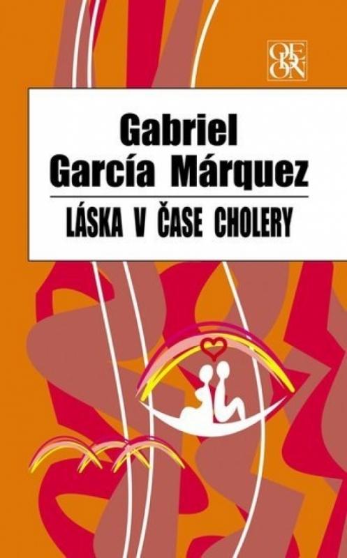 Kniha: Láska v čase cholery, 2.vydanie - Márquez Gabriel García