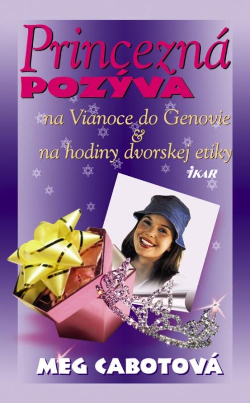 Kniha: Princezná pozýva (na Vianoce do Genovie, na hodiny dvorskej etikety) - Cabotová Meg