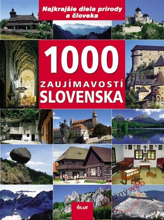 Kniha: 1000 zaujímavostí Slovenska - Lacika Ján