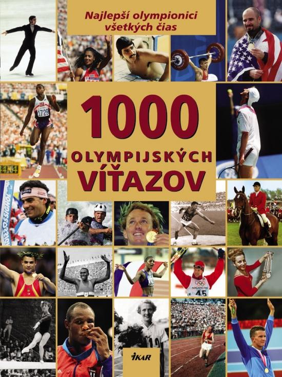 Kniha: 1000 Olympijských víťazovkolektív autorov