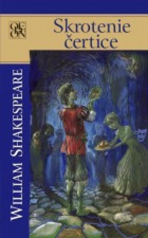 Kniha: Skrotenie čertice - Shakespeare William