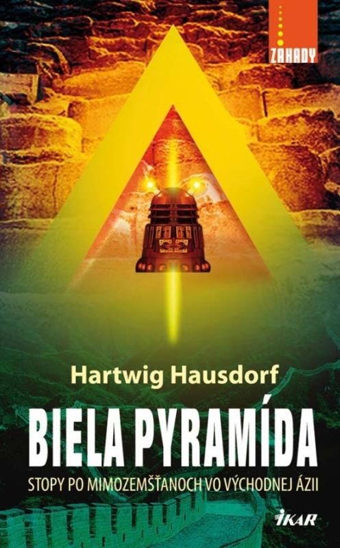 Kniha: Biela pyramída - Hausdorf Hartwig