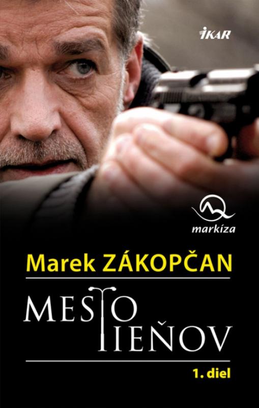 Kniha: Mesto tieňov 1. - Zákopčan Marek