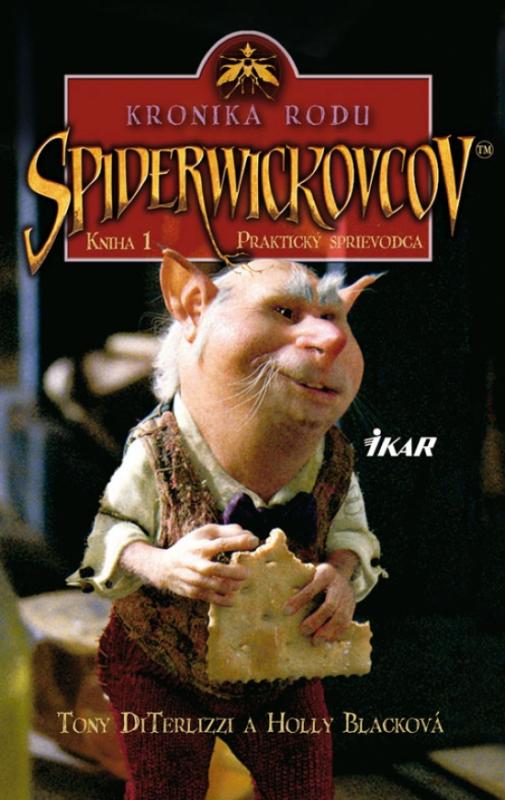 Kniha: Kronika rodu Spiderwickovcov 1. - Blacková Holly - diTerlizzi Tony