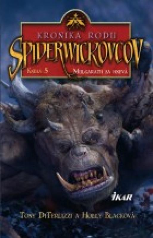 Kniha: Kronika rodu Spiderwickovcov 5. - Blacková Holly - diTerlizzi Tony