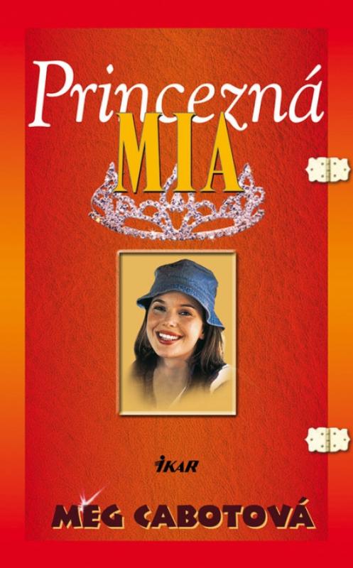 Kniha: Princezná Mia - Cabotová Meg