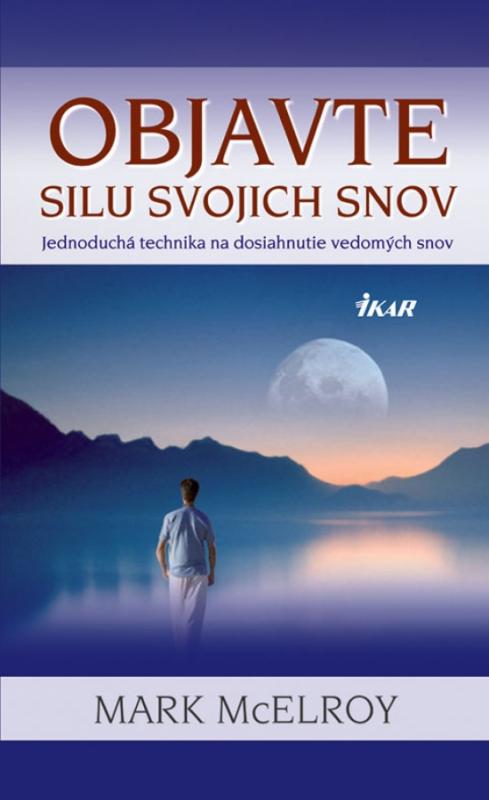 Kniha: Objavte silu svojich snov - McElroy Mark