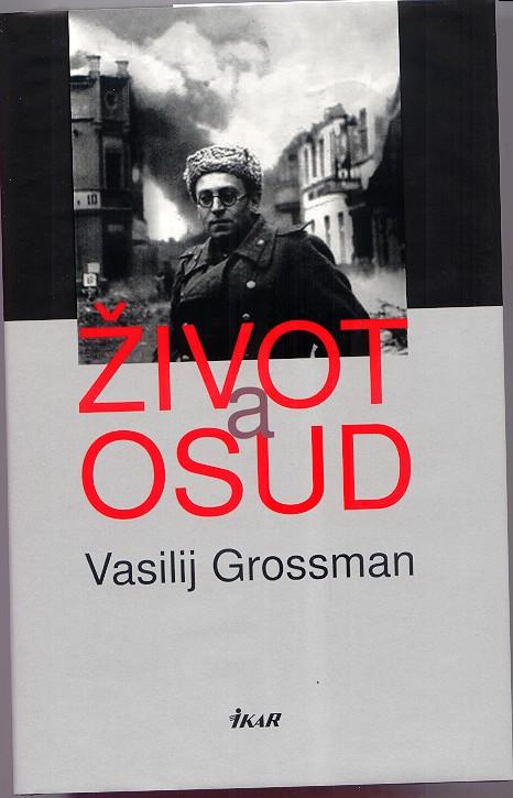 Kniha: Život a osud - Grossman Vasilij