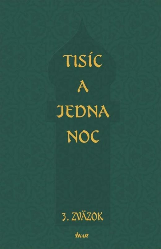Kniha: Tisíc a jedna noc 3. - Pauliny Ján