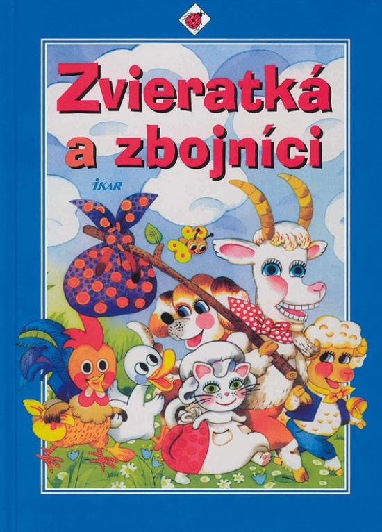 Kniha: Zvieratká a zbojníci, 2. vydaniekolektív autorov