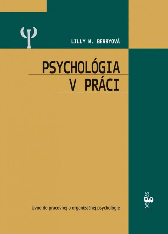 Kniha: Psychológia v práci - Berryová Lilly M.
