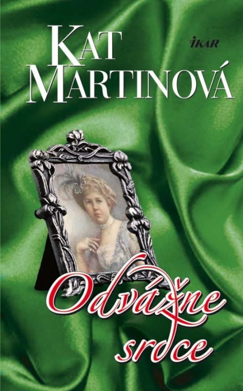 Kniha: Odvážne srdce - Martinová Kat