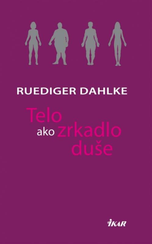 Kniha: Telo ako zrkadlo duše - Dahlke Ruediger