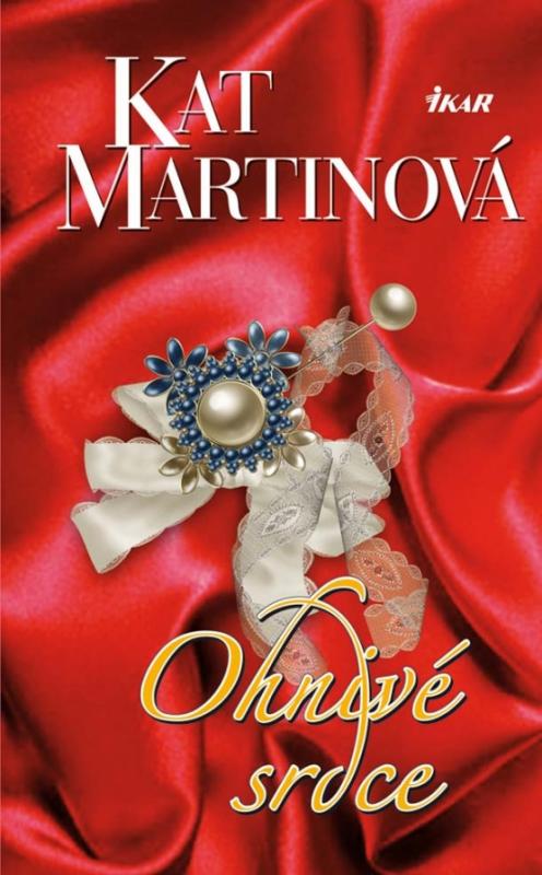 Kniha: Ohnivé srdce - Martinová Kat