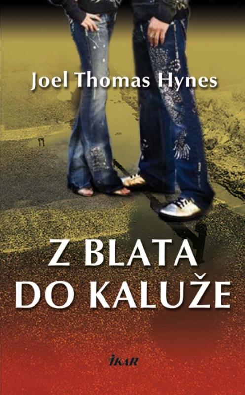 Kniha: Z blata do kaluže - Hynes Joel Thomas