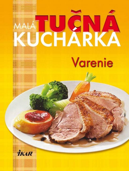 Kniha: Malá tučná kuchárka-vareniekolektív autorov