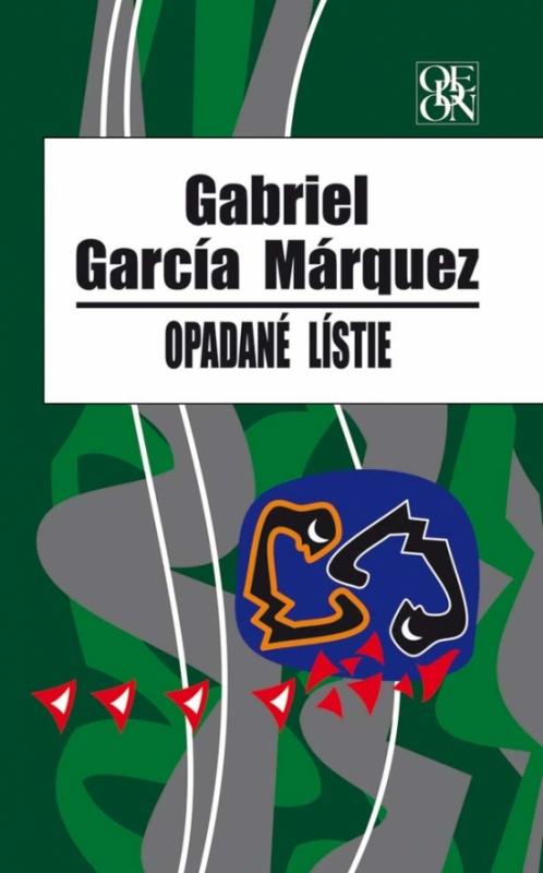 Kniha: Opadané lístie, 2. vydanie - Márquez Gabriel García