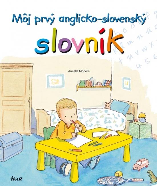 Kniha: Môj prvý anglicko-slovenský slovník - Modéré Armelle