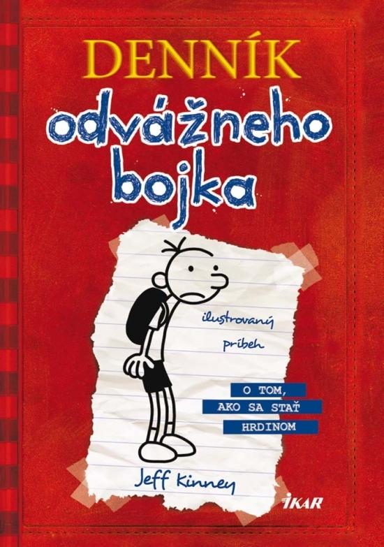 Kniha: Denník odvážneho bojka 1: Denník odvážneho bojka - Kinney Jeff