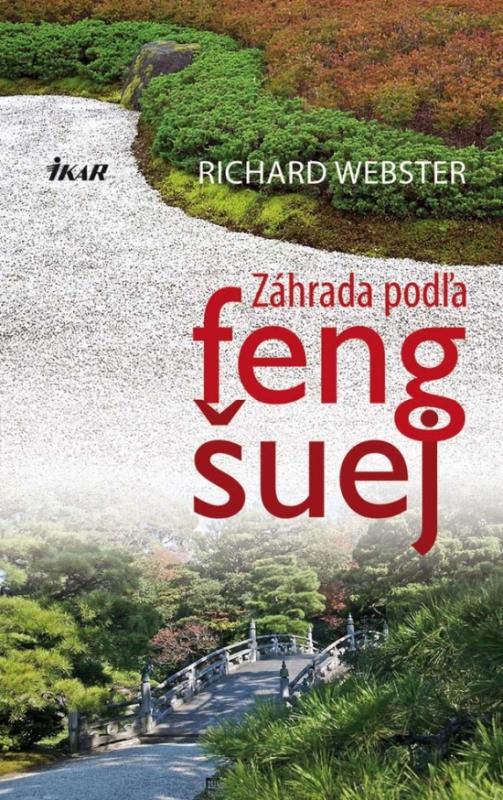 Kniha: Záhrada podľa feng šuej - Webster Richard