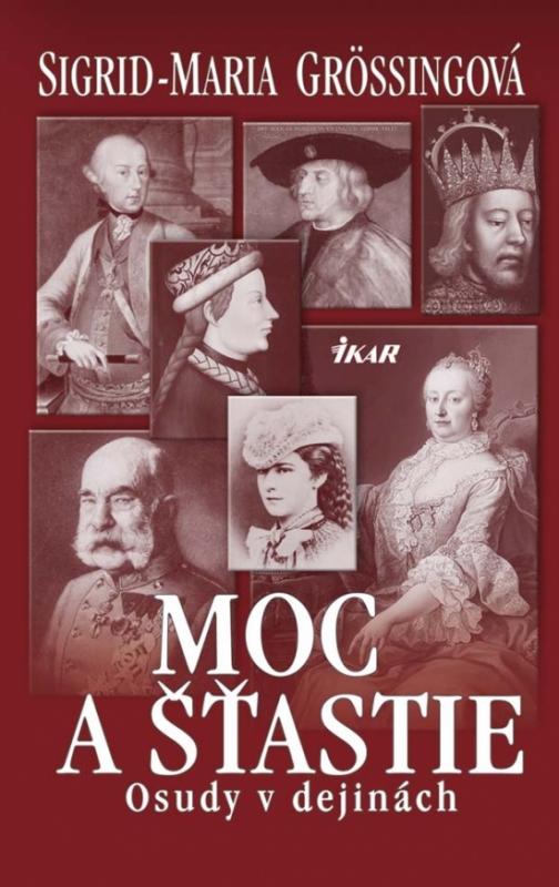 Kniha: Moc a šťastie - Grossingová Sigrid-Maria