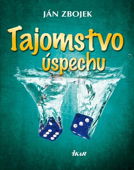 Kniha: Tajomstvo úspechu - Zbojek Ján