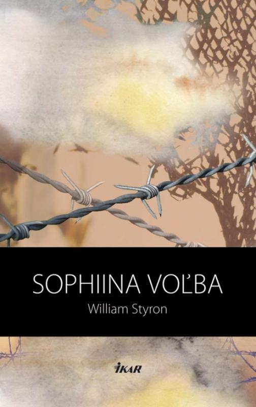 Kniha: Sophiina voľba, 2. vydanie - Styron William