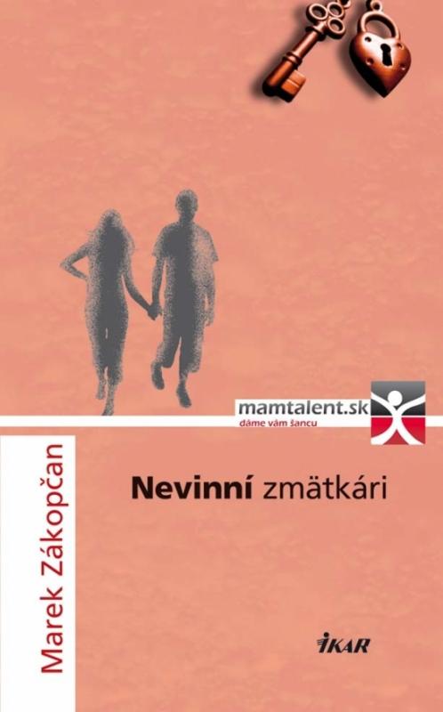 Kniha: Nevinní zmätkári - Zákopčan Marek