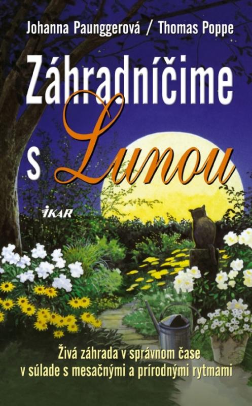 Kniha: Záhradníčime s Lunou, 2. vydanie - Paunggerová, Thomas Poppe Johanna
