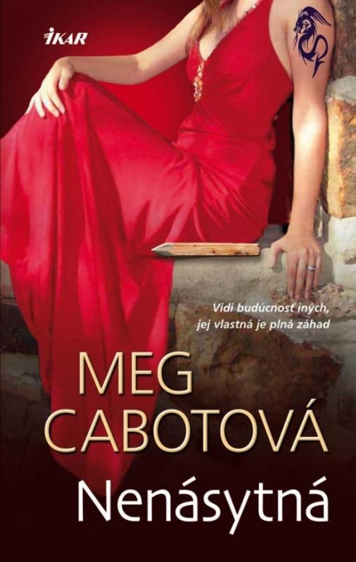 Kniha: Nenásytná - Cabotová Meg