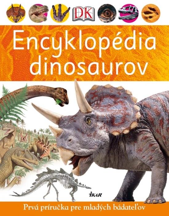 Kniha: Encyklopédia dinosaurov - Prvá príručka pre mladých bádateľovkolektív autorov