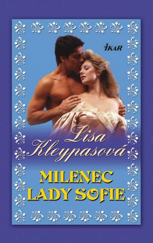 Kniha: Milenec lady Sofie - Kleypasová Lisa