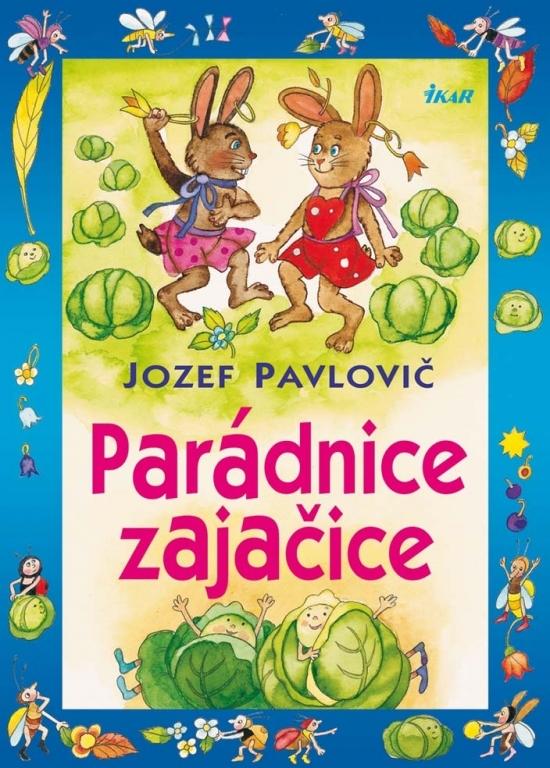 Kniha: Parádnice zajačice, 2.vydanie - Pavlovič Jozef