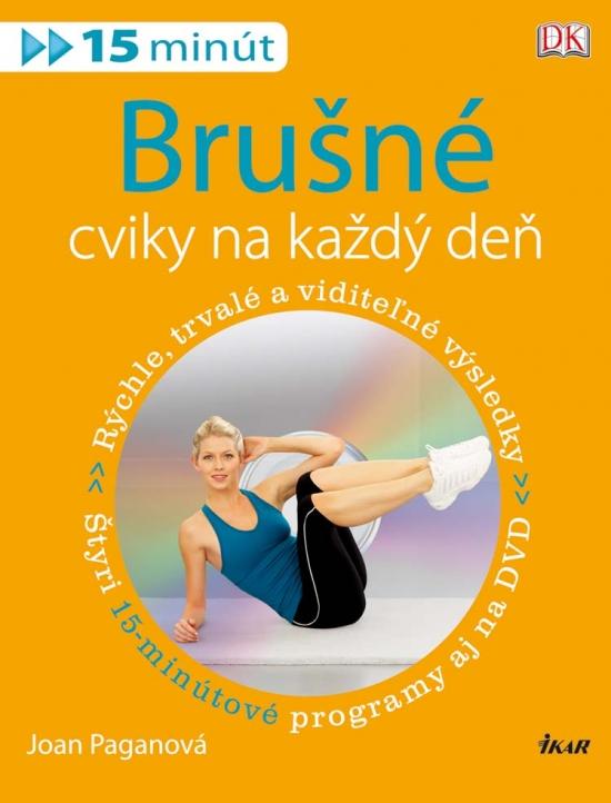 Kniha: Brušné cviky na každý deň (15 minút) + DVD - Paganová Joan