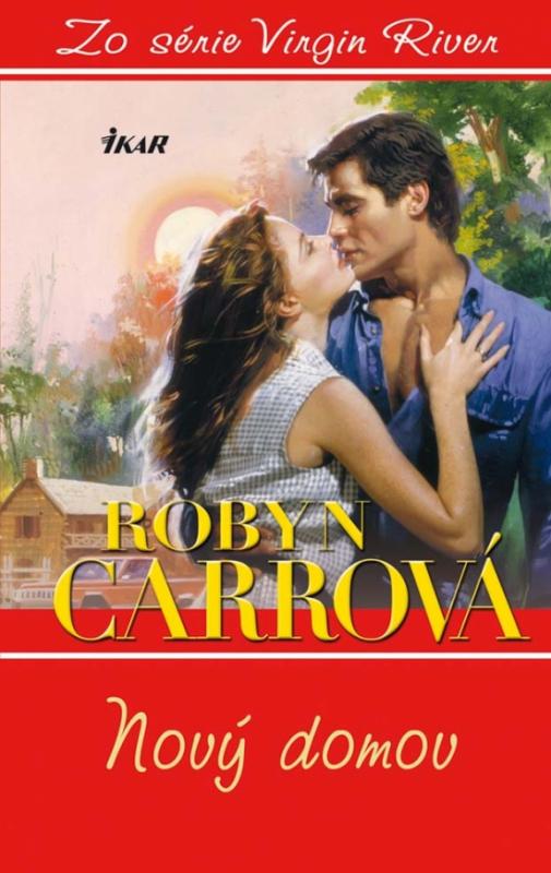 Kniha: Nový domov (Virgin River 1) - Carrová Robyn