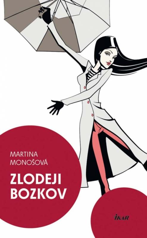 Kniha: Zlodeji bozkov - Monošová Martina