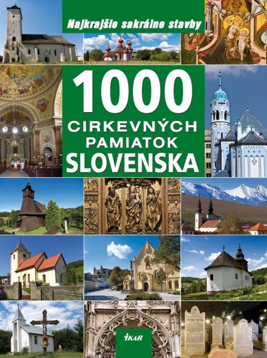 Kniha: 1000 cirkevných pamiatok Slovenska - Lacika Ján