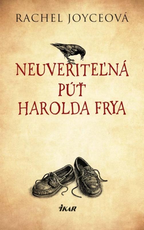 Kniha: Neuveriteľná púť Harolda Frya - Joyceová Rachel