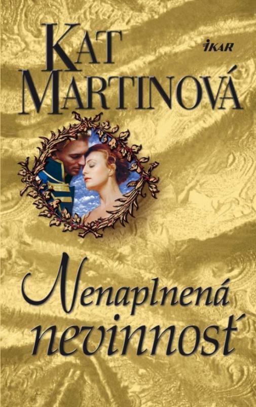 Kniha: Nenaplnená nevinnosť - Martinová Kat