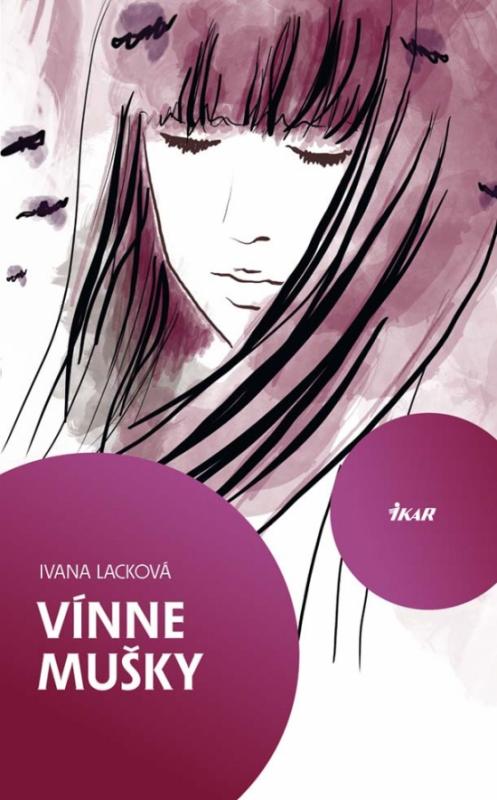 Kniha: Vínne mušky - Lacková Ivana