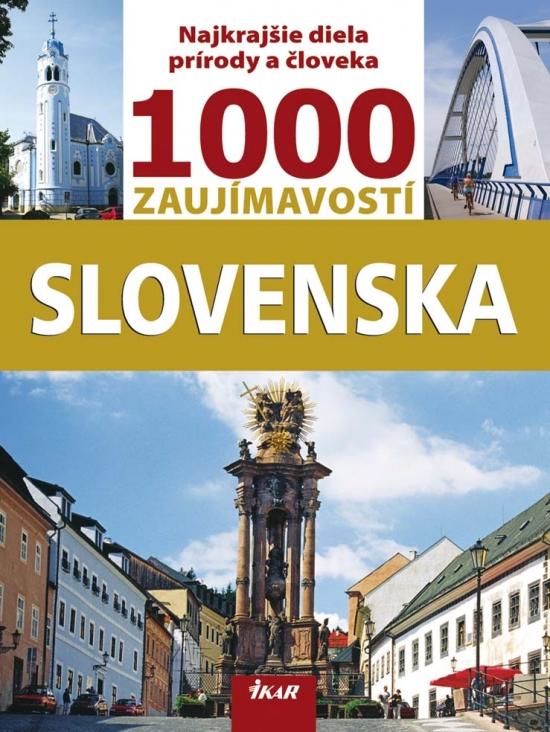 Kniha: 1000 zaujímavostí Slovenska, 2. vydanie - Lacika Ján