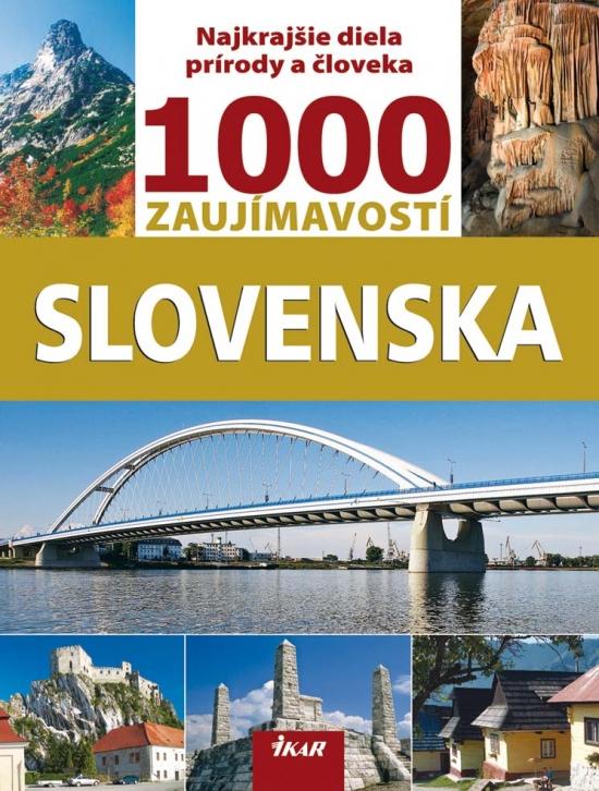 Kniha: 1000 zaujímavostí Slovenska, 3. vydanie - Lacika Ján