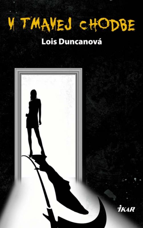 Kniha: V tmavej chodbe - Duncanová Lois