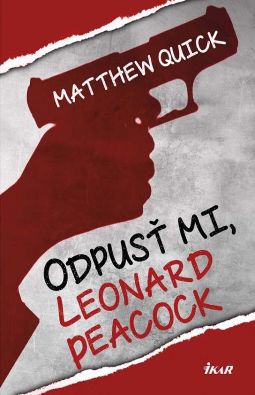 Kniha: Odpusť mi, Leonard Peacock - Quick Matthew