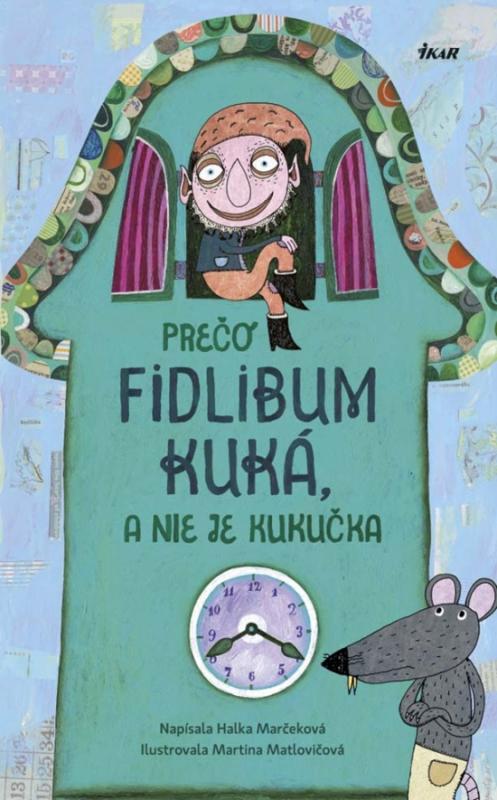Kniha: Prečo Fidlibum kuká, a nie je kukučka - Marčeková Halka