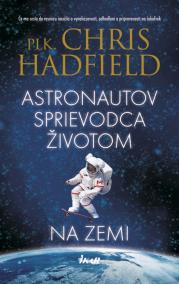 Astronautov sprievodca životom na Zemi