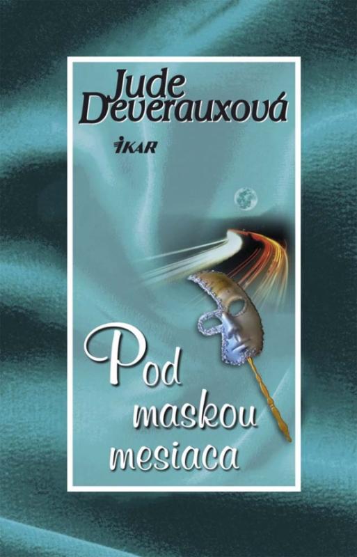 Kniha: Pod maskou mesiaca - Deverauxová Jude