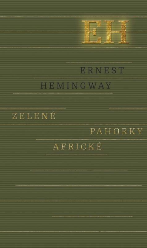 Kniha: Zelené pahorky africké - Hemingway Ernest