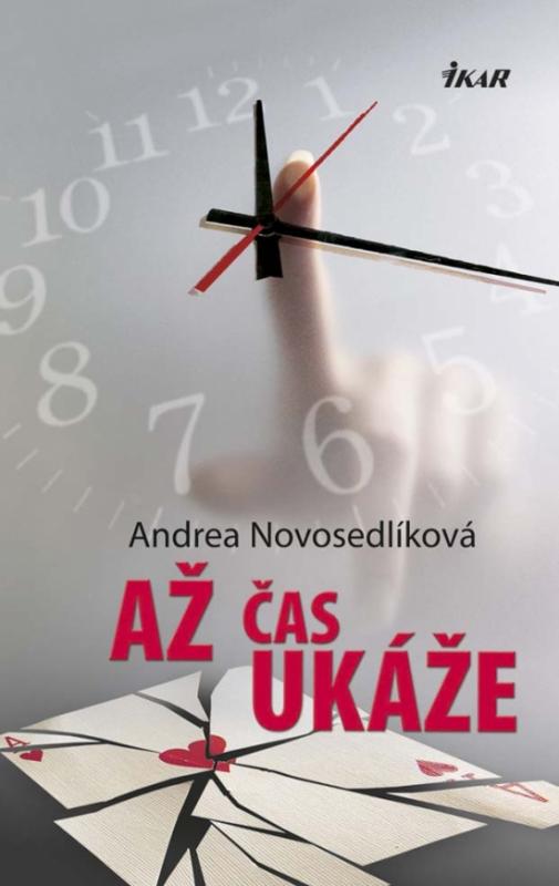 Kniha: Až čas ukáže - Novosedlíková Andrea
