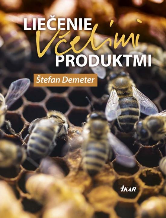 Kniha: Liečenie včelími produktmi - Demeter Štefan